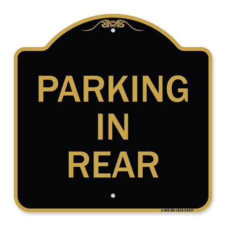 Signmission Designer Series Sign-Parking in Rear, Black & Gold Aluminum Sign, 18" x 18", BG-1818-23437 A-DES-BG-1818-23437